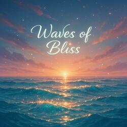 Waves of Bliss