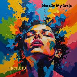 Disco In My Brain