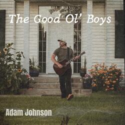 The Good Ol' Boys