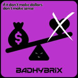 if it don’t make dollars don’t make sense