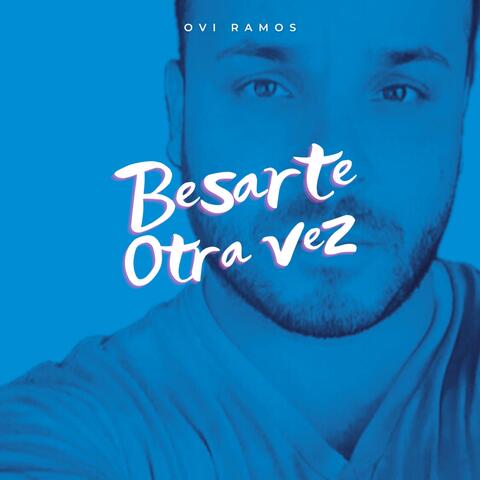 Besarte Otra Vez