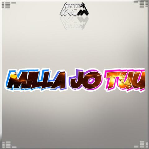 DJ​ MILLA JO TUU