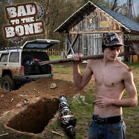 Bad To The Bone