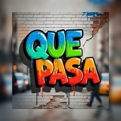 Que pasa