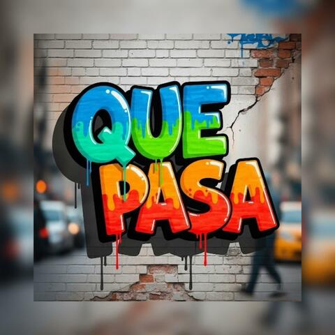 Que pasa