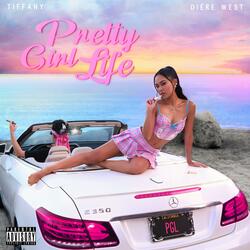 Pretty Girl Life (feat. Diére West)