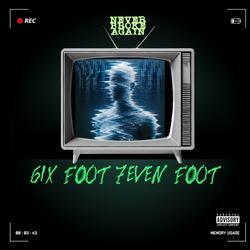 6ix Foot 7even Foot (feat. Luh Playa)