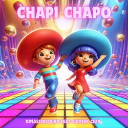 Chapi Chapo (feat. Clement Cilia)
