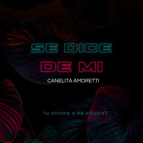 Se Dice De Mi