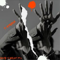 David v Goliat, Pt. 2