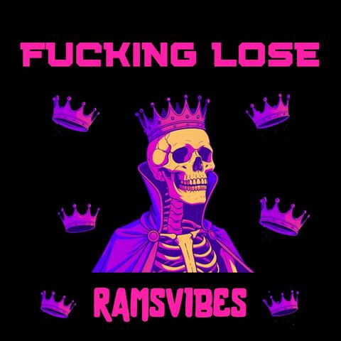 FUCKING LOSE