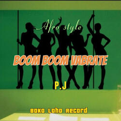 BOOM BOOM VABRATE (feat. P.J)