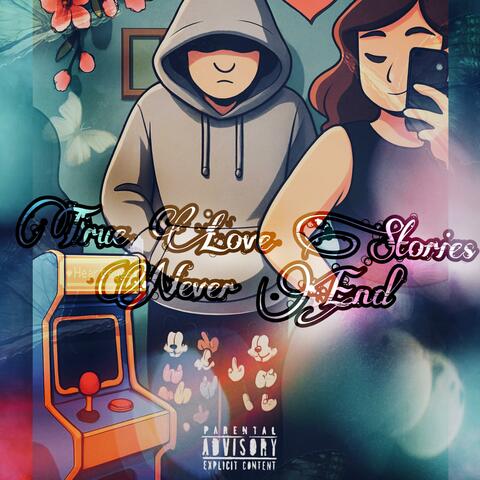 True Love Stories Never End