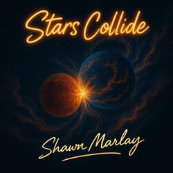 Stars Collide
