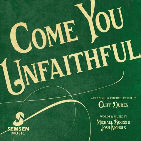 Come You Unfaithful