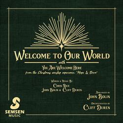 Welcome to Our World