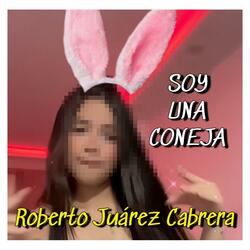 Soy Una Coneja