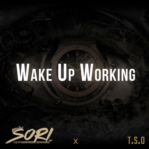 Wake up working