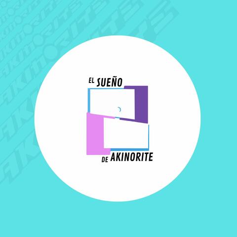 El sueño de Akinorite