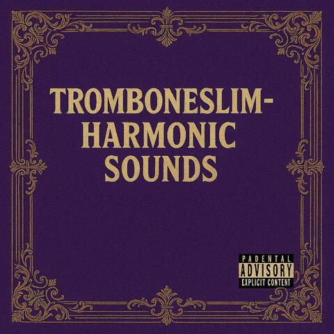 TROMBONESLIMHARMONICSOUNDS R&B Music