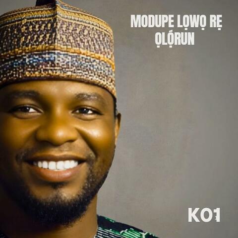 Modupe lowo re olorun
