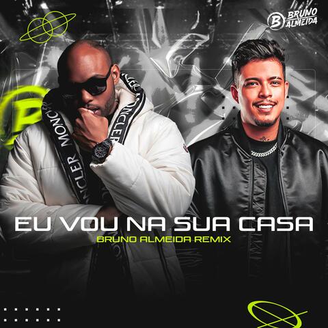 EU VOU NA SUA CASA (FUNK Remix)