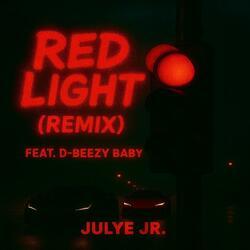Red Light (feat. D-Beezy Baby)