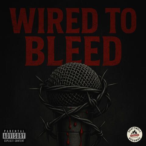 WIRED TO BLEED