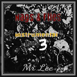 Nags and Flies (Part 3)