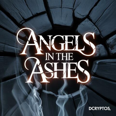 Angels in the Ashes