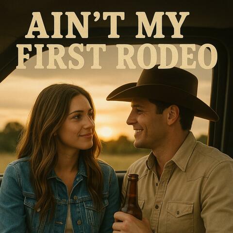 Ain't My First Rodeo