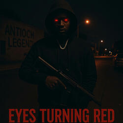Eyes Turnin Red