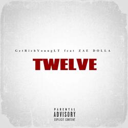 TWELVE (feat. Zae Dolla)