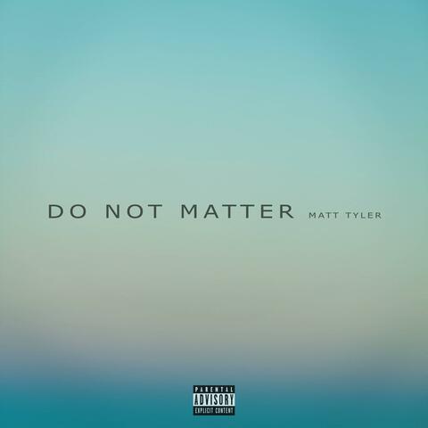 Do Not Matter