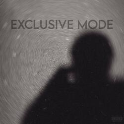 EXCLUSIVE MODE