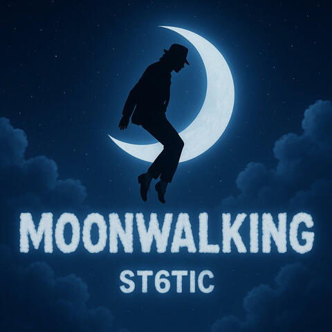 MOONWALKING