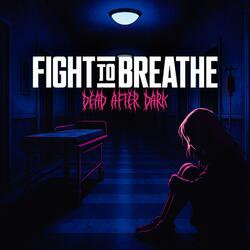 Fight To Breathe