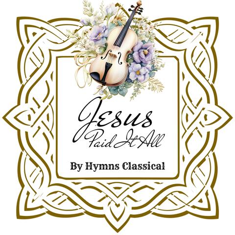 Jesus Paid It All
