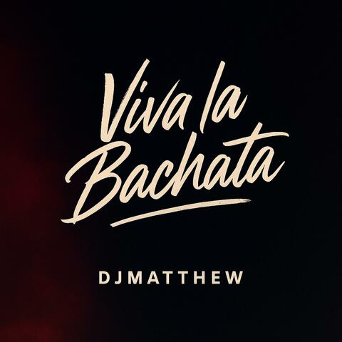 Viva la Bachata