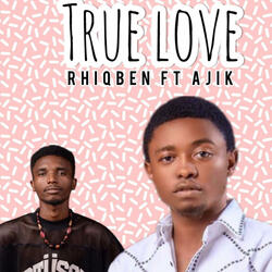 True Love (feat. Ajik)