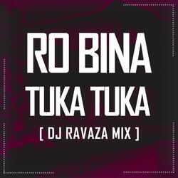 RO BINA TUKA TUKA MIX