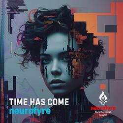 Time has come