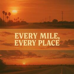 Every Mile, Every Scar