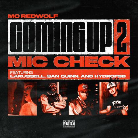 Coming Up 2: Mic Check