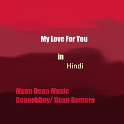 My love for you (in Hindi)