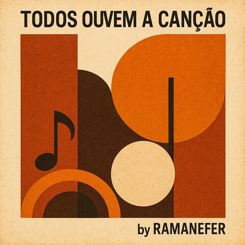 Todos ouvem a canção