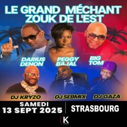 Le Grand Méchant Zouk De L'EST - 13-09-2025 à Strasbourg