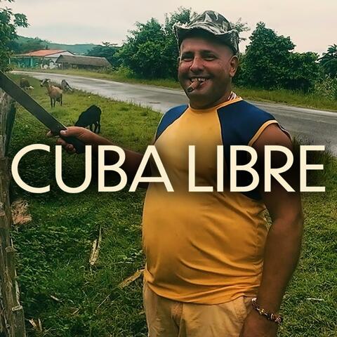 CUBA LIBRE (feat. Fernando Libén)