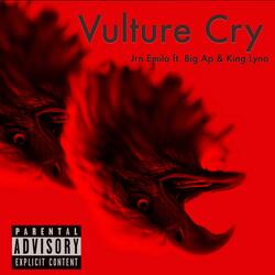 Vulture Cry (feat. Big Ap & King Lyno)