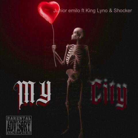 My City (feat. King Lyno & Shocker)